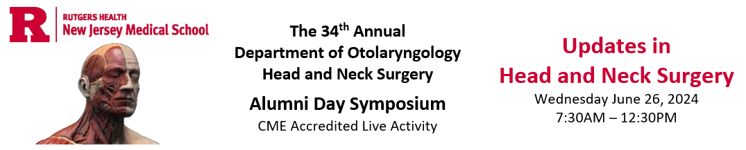 34th Annual Department of Otolaryngology – Head and Neck Surgery Alumni Day Symposium: Updates in Head and Neck Surgery Banner